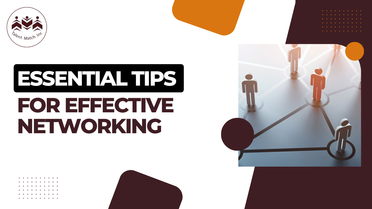 Essential tips for effective networking